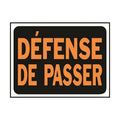 Panneau Défense de Passer imperméable 21,6×30,5 cm - Hy-Ko