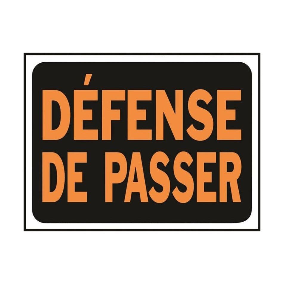 Panneau Défense de Passer imperméable 21,6×30,5 cm - Hy-Ko
