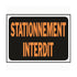 Panneau Stationnement Interdit imperméable - Hy-Ko 3088