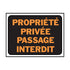 Panneau Propriété Privée Passage Interdit - Hy-Ko 3093